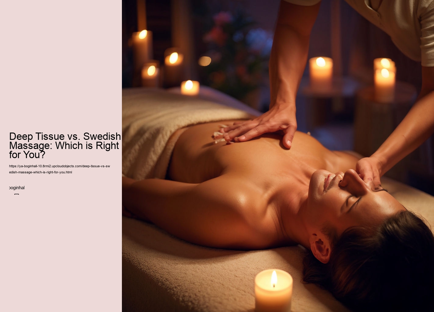 Deep Tissue vs. Swedish Massage: Which is Right for You?